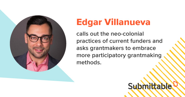 Edgar Villanueva, a thought leader in grantmaking